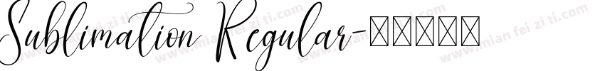 Sublimation Regular字体转换